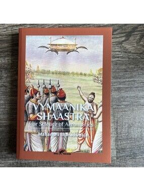 Vymaanika Shaastra : Or Science of Aeronautics by Maharishi Bharadwaaja...